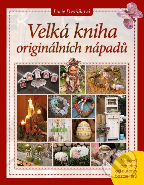 E-kniha: Velká kniha originálních nápadů (Lucie Dvořáková). CPRESS, 2016