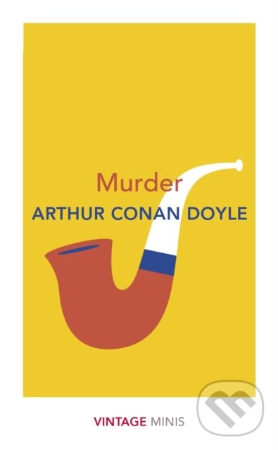 Murder - Arthur Conan Doyle, Vintage, 2020