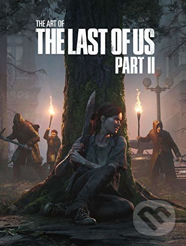 The Art of the Last of Us (Deluxe Edition) - Part II - Naughty Dog, Dark Horse, 2020