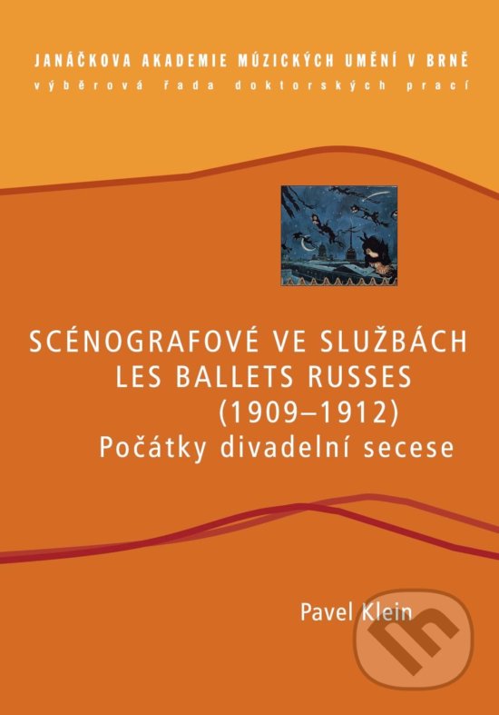 Levně Scénografové ve službách Les Ballets Russes - Pavel Klein - kniha z kategorie Divadlo