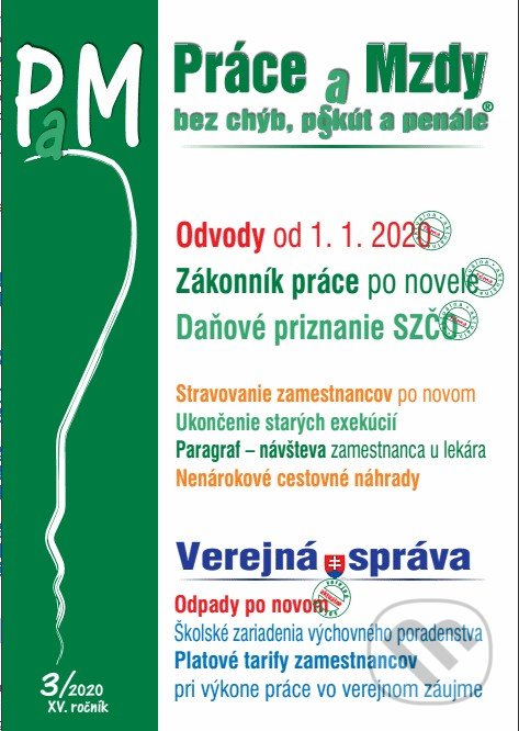 Levně Práce a mzdy (PAM) 3/2020 (Zákonník práce - zmeny, Odpady - novela, Odvody, Verejná správa 2020) - kniha z kategorie Mzdové účtovníctvo