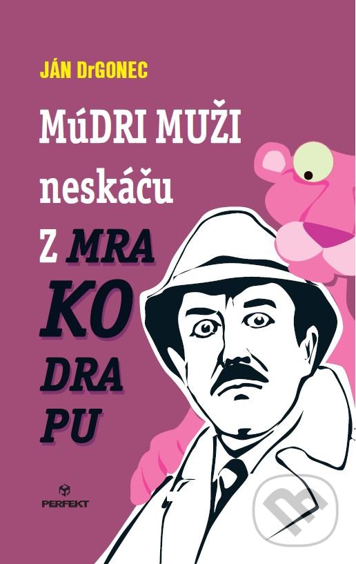 Levně Múdri muži neskáču z mrakodrapu - Ján Drgonec - kniha z kategorie Beletria