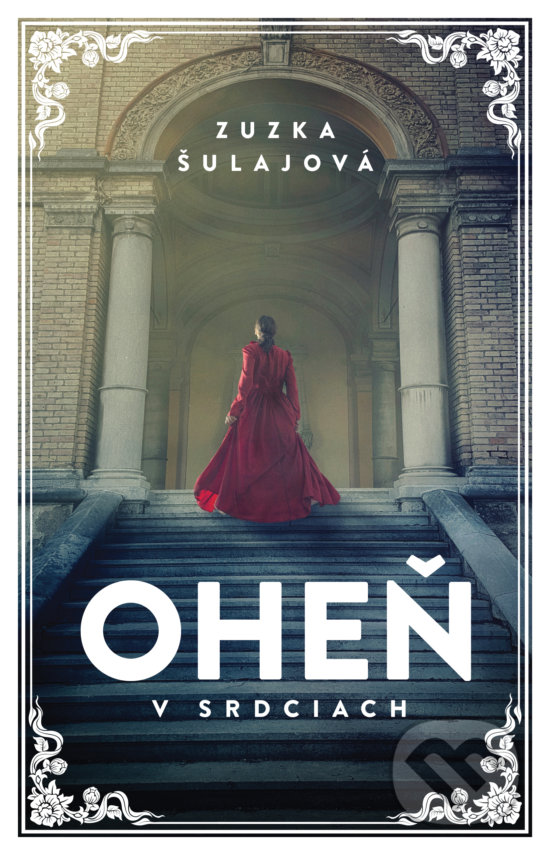 Levně Oheň v srdciach - Zuzka Šulajová - kniha z kategorie Beletria