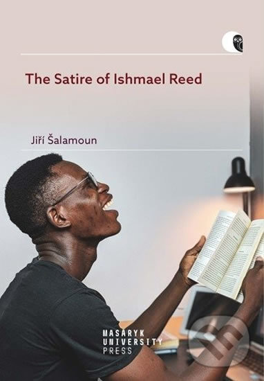 Levně The Satire of Ishmael Reed (From Non-standard Sexuality to Argumentation) - kniha z kategorie Humanitné a spoločenské vedy