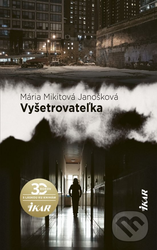 Levně Vyšetrovateľka - Mária Mikitová Janošková - kniha z kategorie Spoločenská beletria