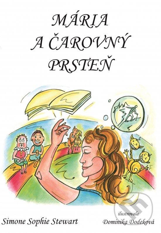 Levně Mária a čarovný prsteň - Simone Sophie Stewart, Dominika Dodeková (ilustrátor) - kniha z kategorie Rozprávky