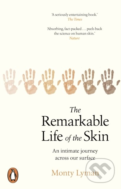Levně The Remarkable Life of the Skin (An intimate journey across our surface) - kniha z kategorie Zdravie a životný štýl