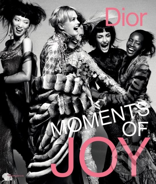Levně Dior: Moments of Joy - Muriel Teodori - kniha z kategorie Design