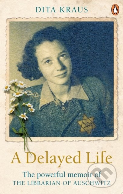 Levně A Delayed Life (The true story of the Librarian of Auschwitz) - kniha z kategorie História