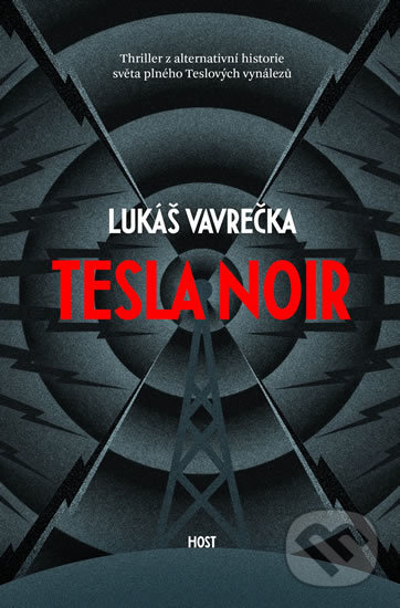 Levně Tesla Noir - Lukáš Vavrečka - kniha z kategorie Sci-fi a fantasy