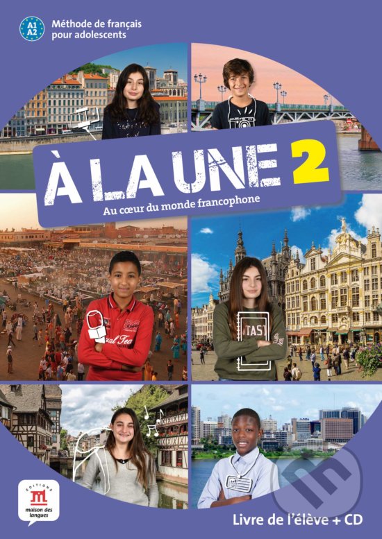 Levně Á la une 2: Livre de l'eleve - kniha z kategorie Jazykové učebnice a slovníky