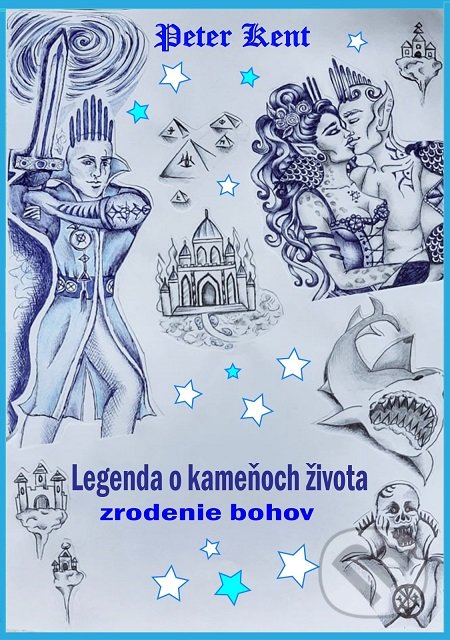 Levně Legenda o kameňoch života - Peter Kent - kniha z kategorie Fantasy