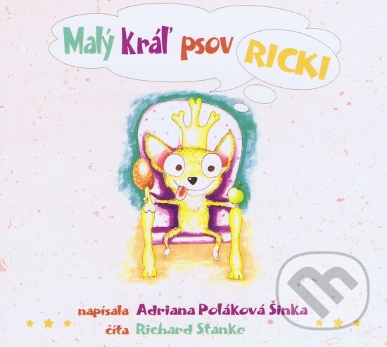 Malý kráľ psov Ricki (audiokniha) - Adriana Poláková Šinka, Label One, 2017