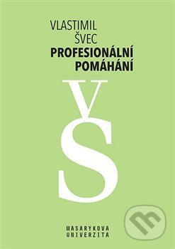 Levně Profesionální pomáhání (Rozhovory napříč pomáhajícími profesemi) - kniha z kategorie Pedagogika