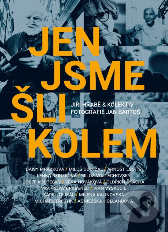 Levně Jen jsme šli kolem - Jiří Hrabě - kniha z kategorie Rozhovory