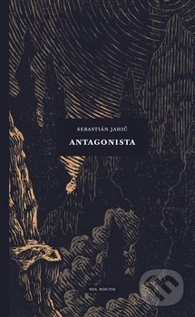 Antagonista - Sebastián Jahič, Sol Noctis, 2020