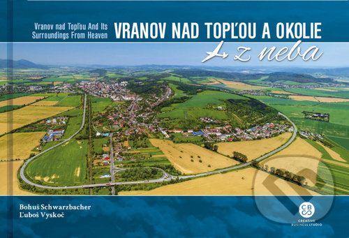 Levně Vranov nad Topľou a okolie z neba (Vranov nad Topľou and Its Surroundings From Heaven) - kniha z kategorie Obrazové publikácie