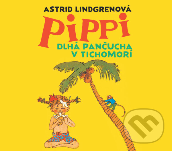 Levně Pippi Dlhá pančucha v Tichomorí - Astrid Lindgren - audiokniha z kategorie Beletria