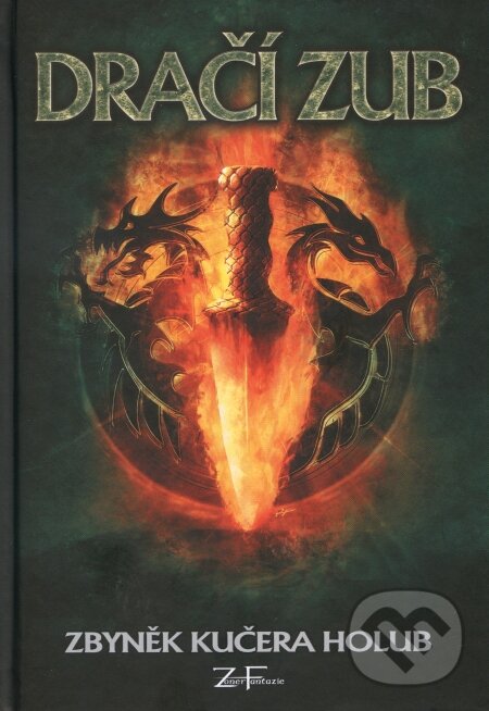 Kniha: Dračí zub (Zbyněk Kučera Holub). Zoner Press, 2009