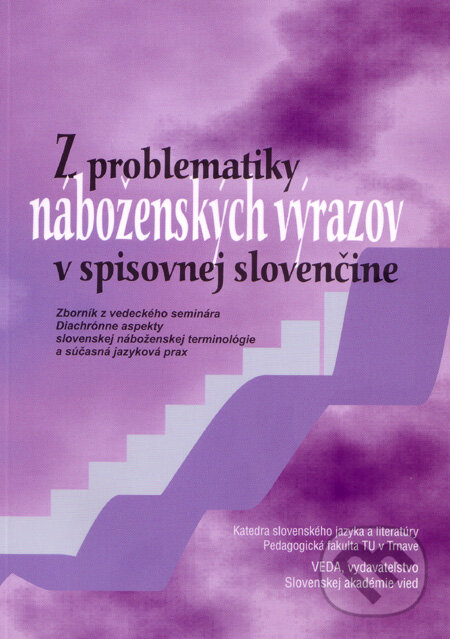 Levně Z problematiky náboženských výrazov v spisovnej slovenčine - kniha z kategorie Literárna veda