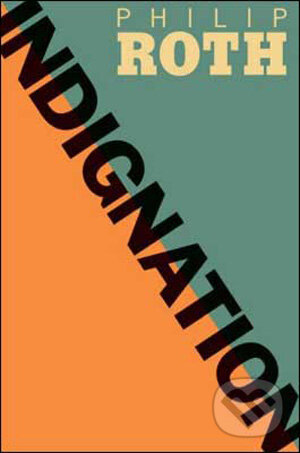 Kniha: Indignation (Philip Roth). Vintage, 2009