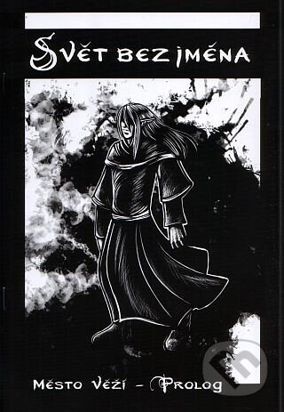 Levně Svět bez jména - Město Věží - Veronika Sýkorová, Veronika Mašková - kniha z kategorie Komiksy