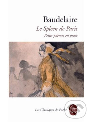 Le Spleen De Paris - Charles Baudelaire, Hachette Livre International, 2003