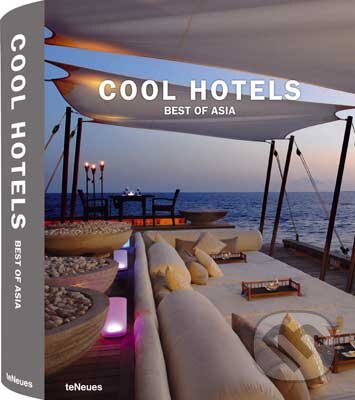 Levně Cool Hotels Best of Asia - Martin Nicholas Kunz - kniha z kategorie Umenie, dizajn a architektúra