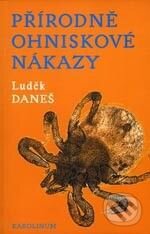 Levně Přírodně ohniskové nákazy - Luděk Daneš - kniha z kategorie Imunológia, virológia a epidemiológia