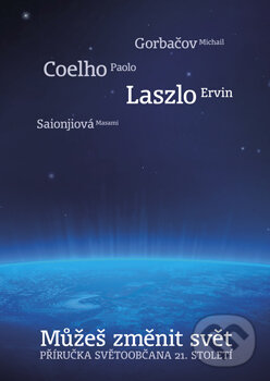 Levně Můžeš změnit svět (Příručka světoobčana 21. století) - kniha z kategorie Sebarozvoj