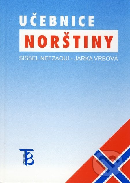Učebnice norštiny - Jarka Vrbová, Sissel Nefzaoui, Karolinum, 2004