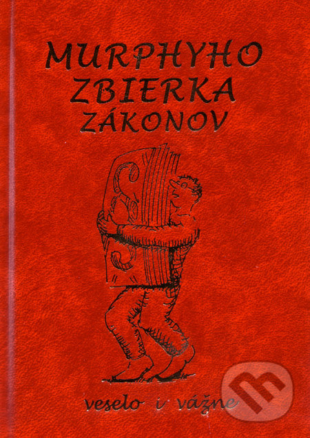 Kniha: Murphyho zbierka zákonov (Milan Konvit). Poradca s.r.o., 2006
