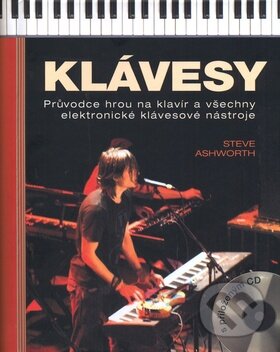 Kniha: Klávesy (Steve Ashwort). Slovart CZ, 2009