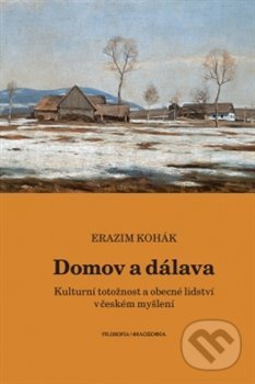 Levně Domov a dálava - Erazim Kohák - kniha z kategorie Filozofia