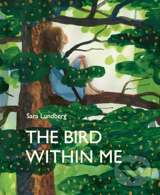 Levně The Bird Within Me - Sara Lundberg - kniha z kategorie Beletria