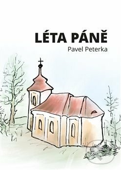 Léta Páně - Pavel Peterka, Powerprint, 2020