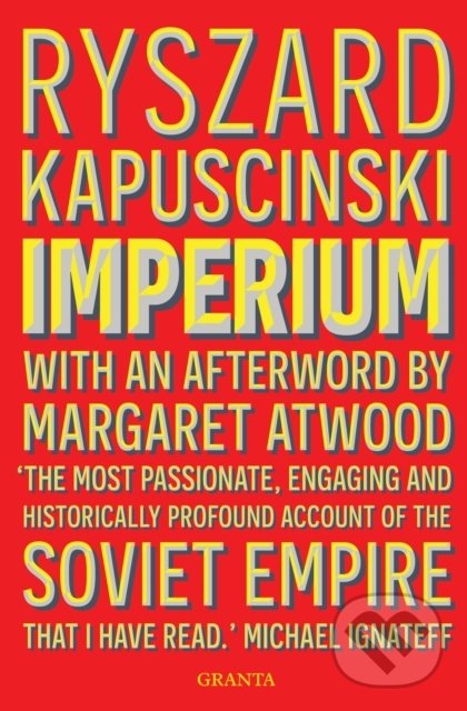 Imperium - Ryszard Kapuściński, Granta Books, 2019