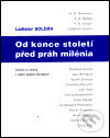 Levně Od konce století před práh milénia - Ladislav Soldán - kniha z kategorie Beletria