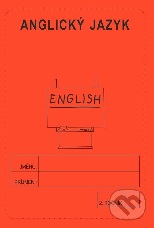 Anglický jazyk 2. ročník - školní sešit - Jitka Rubínová, Rubínka, 2020