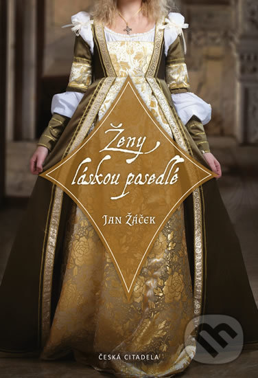 Levně Ženy láskou posedlé - Jan Žáček - kniha z kategorie Životopisy