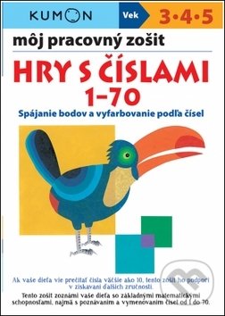 Levně Môj pracovný zošit: Hry s číslami 1-70 (Spájanie bodov a vyfarbovanie podľa čísel) - kniha z kategorie Materská škola a predškoláci
