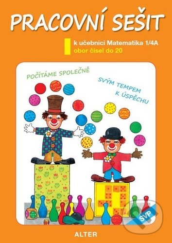 Levně Pracovní sešit k učebnici Matematika 1/4A (Obor čísel do 20) - kniha z kategorie 1. stupeň