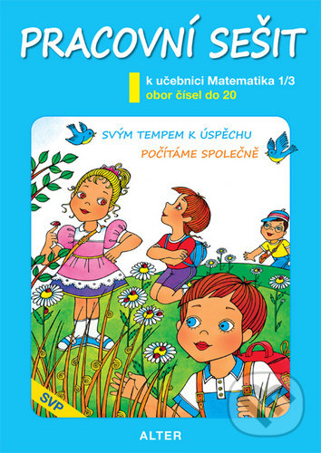 Levně Pracovní sešit k učebnici Matematika 1/2 (Obor čísel do 10) - kniha z kategorie 1. stupeň