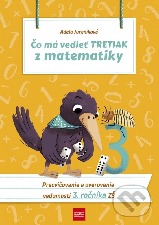 Levně Čo má vedieť tretiak z matematiky - Adela Jureníková - kniha z kategorie 1. stupeň