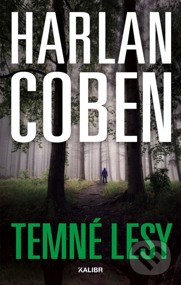 E-kniha: Temné lesy (Harlan Coben). Kalibr, 2019