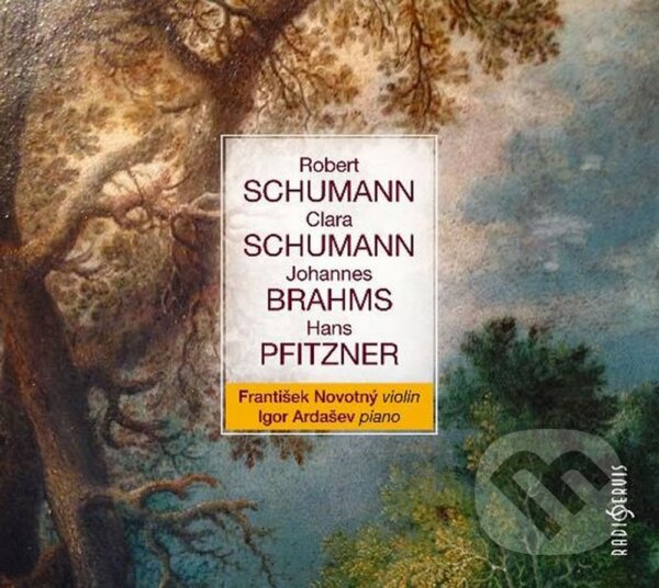 Schumann, Brahms, Pfitzner: Novotný František, Igor Ardašev - Schumann, Brahms, Pfitzner, Hudobné albumy, 2020