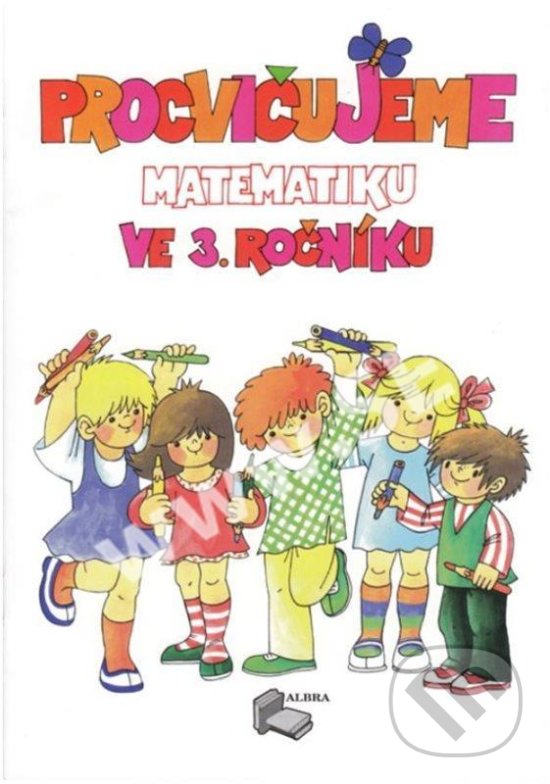 Levně Procvičujeme matematiku ve 3.ročníku + klíč - kniha z kategorie 1. stupeň