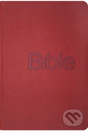 Bible - překlad 21. století - Alexandr Flek, Biblion, 2019