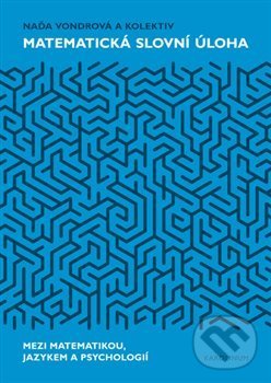 Levně Matematická slovní úloha Mezi matematikou, jazykem a psychologií - kniha z kategorie Učebnice a slovníky