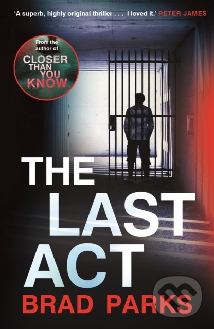 Levně The Last Act - Brad Parks - kniha z kategorie Thrillery